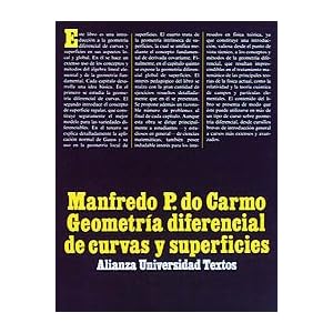 Geometría diferencial de curvas y superficies (Alianza Universidad Textos (Aut))