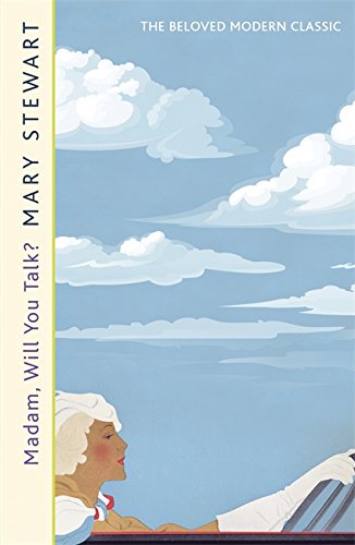 Download Madam, Will You Talk? (Mary Stewart Modern Classic)