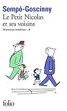 Les histoires inédites du Petit Nicolas, IV : Le Petit Nicolas et ses voisins