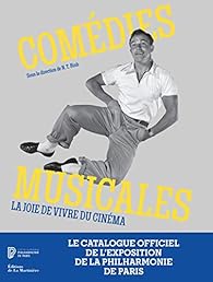 Comedies Musicales La Joie De Vivre Du Cinema Babelio