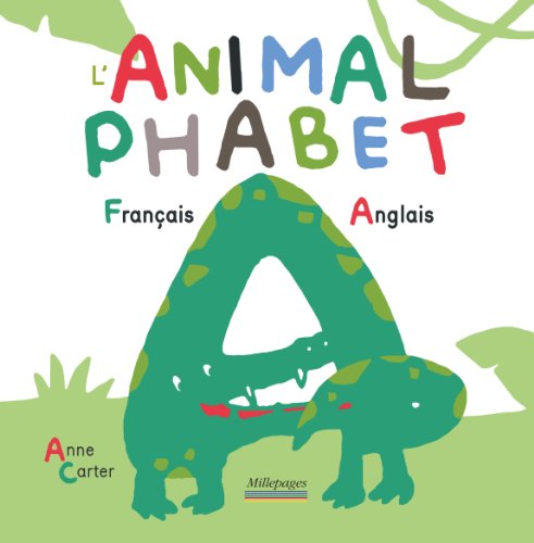L'Animalphabet Français - Anglais L'Animalphabet Français - Anglais