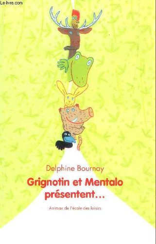 Grignotin et Mentalo présentent...