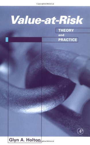 Value-At-Risk: Theory and Practice