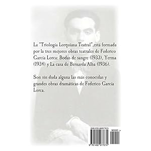 Bodas de Sangre, Yerma y La Casa de Bernada Alba