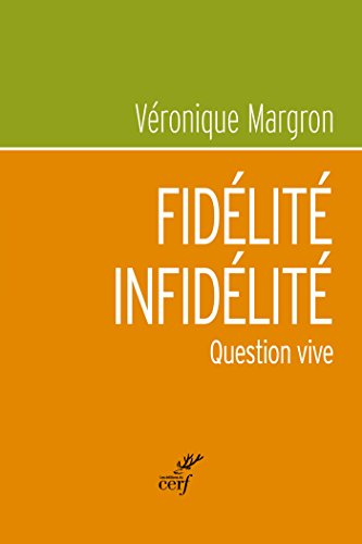 Télécharger Fidélité - Infidélité : Question vive PDF Ebook En Ligne