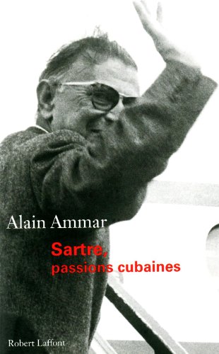 couverture de : Sartre, passions cubaines