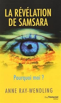 Trédaniel La révélation de Samsara