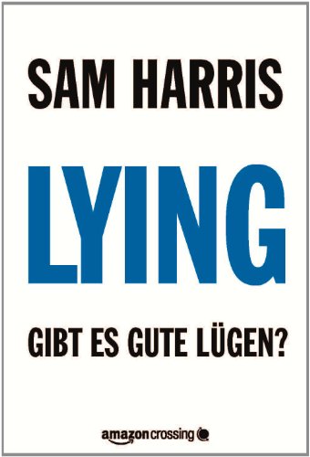 Download Lying: Gibt es gute Lügen? (Kindle Single) Download Lying: Gibt es gute Lügen? (Kindle Single)