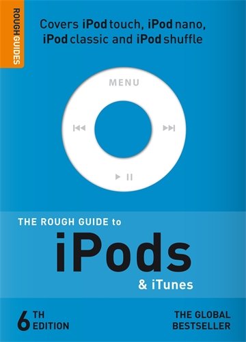 The Rough Guide to iPods & iTunes (Rough Guide Reference)