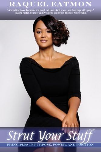 Strut Your Stuff: Principles in Purpose, Power, and Position