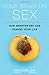 Your Brain on Sex: How Smarter Sex Can Change Your Life by