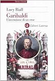 Image de Garibaldi. L'invenzione di un eroe