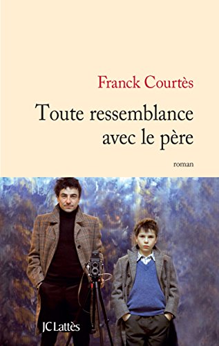 couverture de : Toute ressemblance avec le p&egrave;re