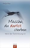 Cover zum Buch Mascha, du darfst sterben: Wenn der T...