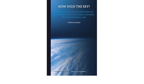 Buy How High The Sky The Definition And Delimitation Of Outer