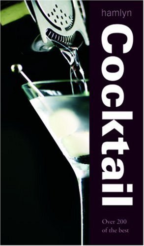 Cocktail: Over 200 of the best (Sauce) by Hamlyn (Creator) (15-Sep-2007) Hardcover gratuit Cocktail: Over 200 of the best (Sauce) by Hamlyn (Creator) (15-Sep-2007) Hardcover gratuit