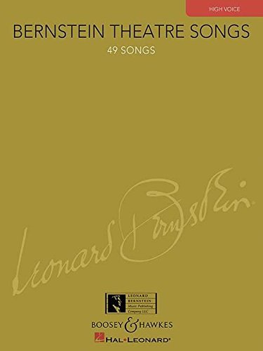 Bernstein Theatre Songs, High Voice: 49 Songs