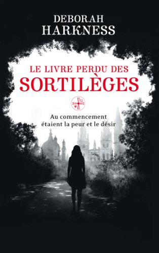 Download Le Livre perdu des sortilèges : Au commencement étaient la peur et le désir (orbit) Download Le Livre perdu des sortilèges : Au commencement étaient la peur et le désir (orbit)
