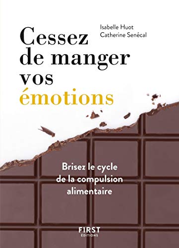 Télécharger Cessez de manger vos émotions Francais PDF
