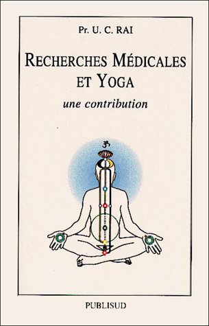 Recherches médicales et yoga. Une contribution Recherches médicales et yoga. Une contribution
