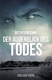 Bücher Neuerscheinungen 2022 - Der Augenblick des Todes (Emsland-Krimi 3) von Detlef Krischak