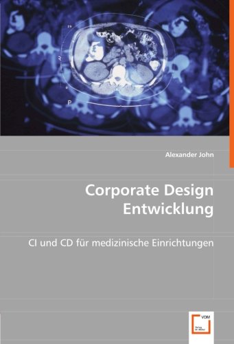 Corporate Design Entwicklung: CI und CD für medizinische Einrichtungen