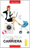 Casalinga in carriera