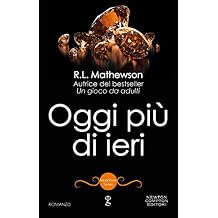 Oggi piÃ¹ di ieri (Neighbors Series Vol. 8)