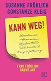 Image de Kann weg!: Frau Fröhlich räumt auf (Gräfe und Unzer Einzeltitel)
