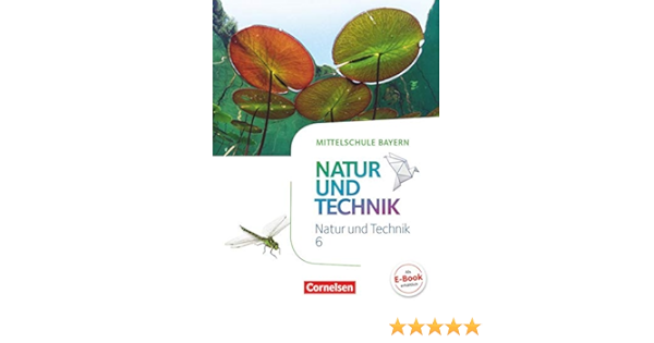 Nut Natur Und Technik Mittelschule Bayern 6 Jahrgangsstufe Schulerbuch Bresler Siegfried Gohlke Gonca Maier Werner Sinterhauf Reinhard Wimmer Franz Amazon De Bucher