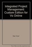 Integrated Project Management: Custom Edition for Vc Online Integrated Project Management: Custom Edition for Vc Online