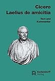 Image de Cicero: Laelius de amicitia: Text und Kommentar. Latein (Aschendorffs Sammlung lateinischer und griechischer Klassiker / Lateinische Texte und Komment
