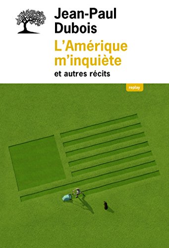 Download L'Amérique m'inquiète et autres récits Download L'Amérique m'inquiète et autres récits