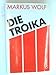 Die Troika by 