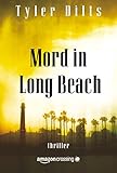 Bücher Neuerscheinungen 2022 - Mord in Long Beach von Tyler Dilts