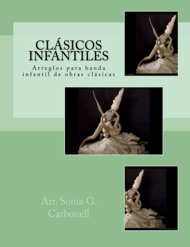 Clásicos infantiles: Arreglos para banda infantil de obras clásicas: Volume 1
