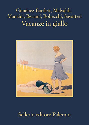 Vacanze in giallo (La memoria Vol. 969) Vacanze in giallo (La memoria Vol. 969)
