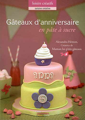 Gâteaux d'anniversaire en pâte à sucre Gâteaux d'anniversaire en pâte à sucre