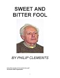 Image de Sweet and Bitter Fool : A Priest's Journey Through Manic Depression (English Edition)