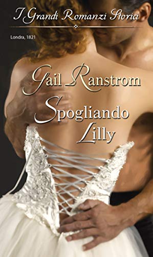 Gail Ranstrom - Spogliando Lilly (2009)