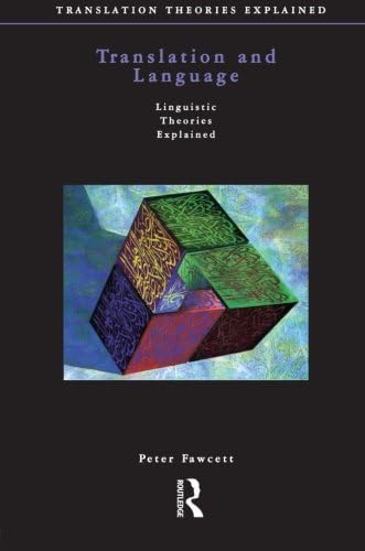 Translation and Language (Translation Theories Explored)