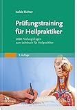 Image de Prüfungstraining für Heilpraktiker: 2000 Prüfungsfragen zum Lehrbuch für Heilpraktiker
