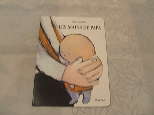 les  Mains de papa