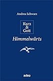 Image de Kurz & Gott - Himmelwärts