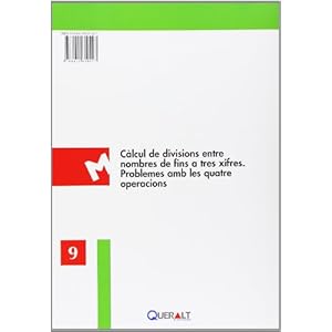 Càlcul de divisions entre nombres de fins a tres xifres. Problemes amb les quatre operacions (Matemàtiques Bàsiques)
