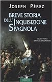 Image de Breve storia dell'inquisizione spagnola