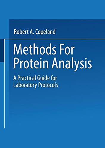 Methods for Protein Analysis: A Practical Guide for Laboratory Protocols