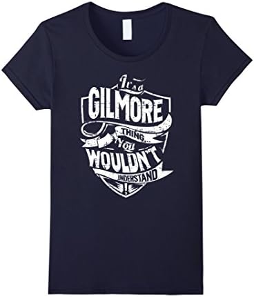 Women's It's A Gilmore Thing You Wouldn't Understand T-Shirt Small Navy