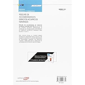 Manual EDICIÓN COLOR Rescate de accidentados en espacios acuáticos naturales (MF1083_2). Certificados de Profesionalidad. SOCORRISMO EN ESPACIOS ACU