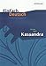 EinFach Deutsch Unterrichtsmodelle: Christa Wolf: Kassandra: Gymnasiale Oberstufe by
